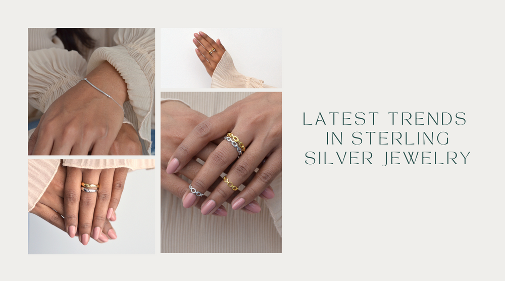 Latest Trends in Sterling Silver Jewelry